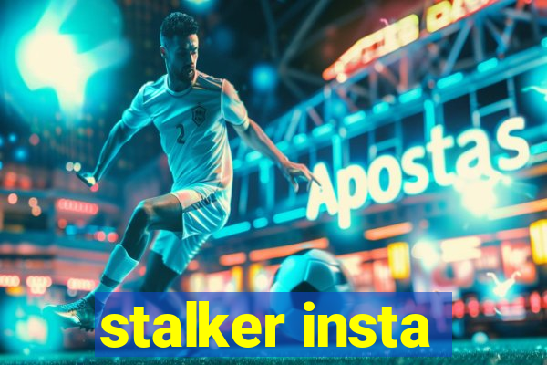 stalker insta