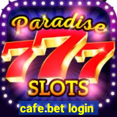 cafe.bet login