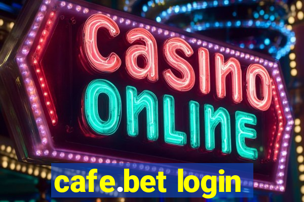 cafe.bet login