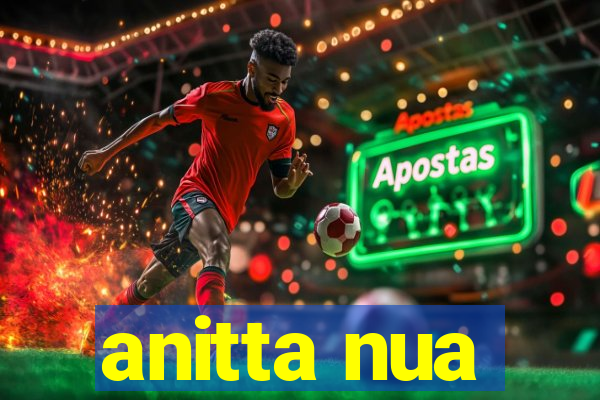 anitta nua
