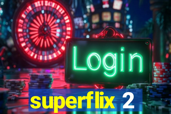 superflix 2