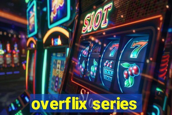 overflix series