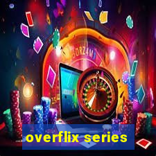 overflix series