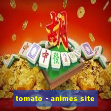 tomato - animes site