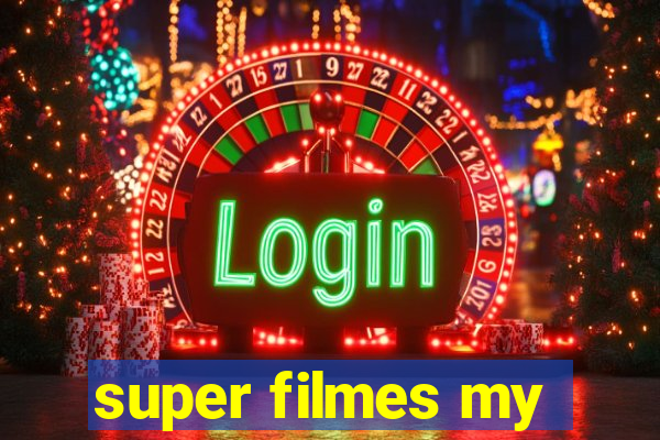 super filmes my