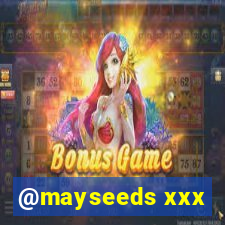 @mayseeds xxx