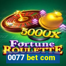 0077 bet com
