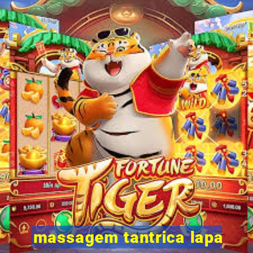 massagem tantrica lapa
