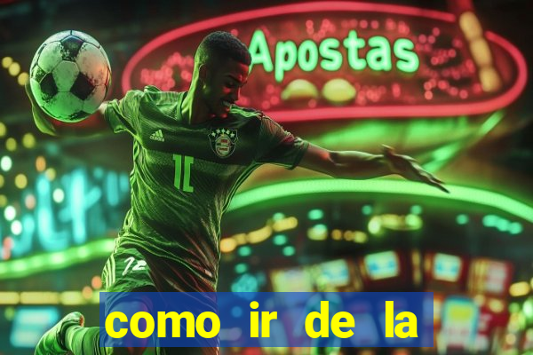como ir de la fortuna a manuel antonio