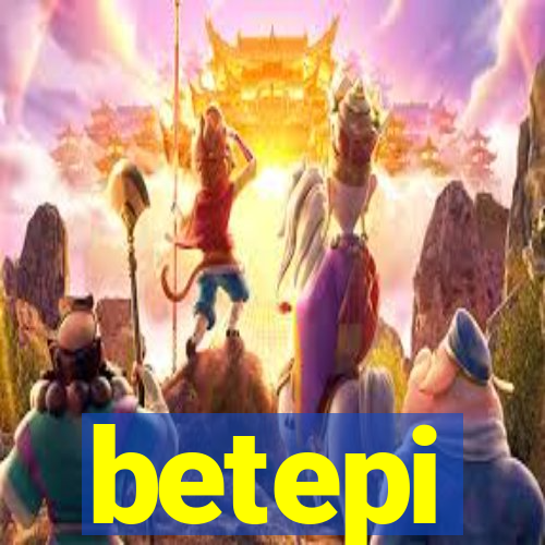 betepi