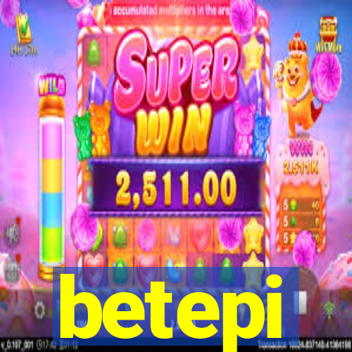 betepi