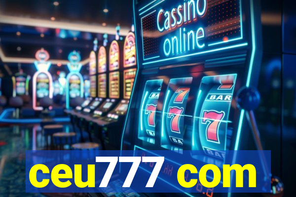 ceu777 com
