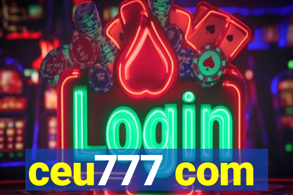 ceu777 com