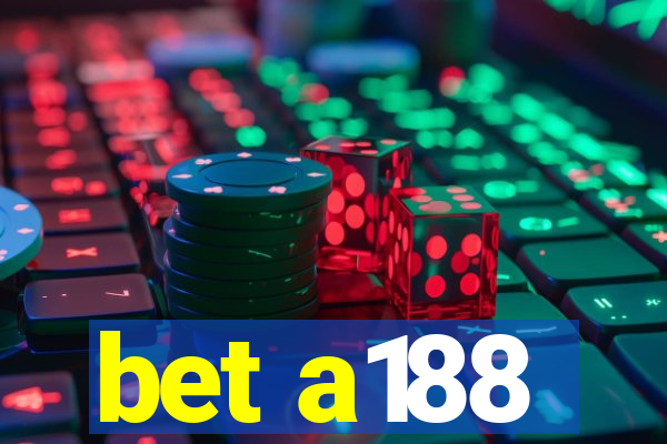 bet a188