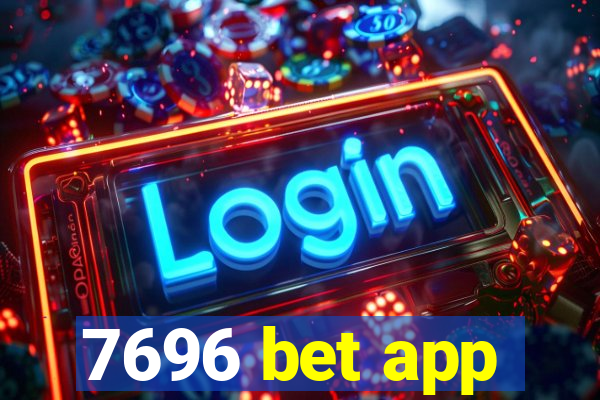 7696 bet app