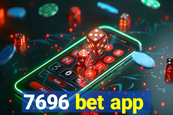7696 bet app