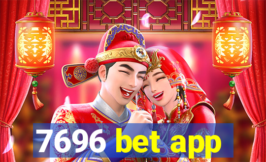 7696 bet app