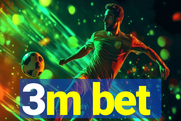 3m bet