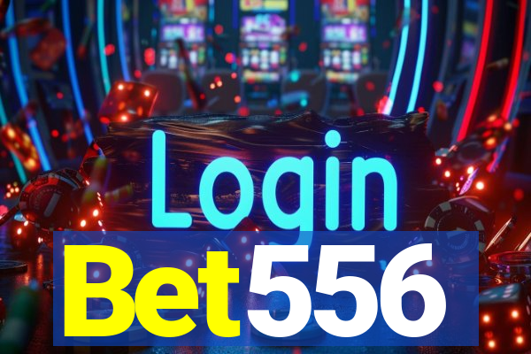Bet556
