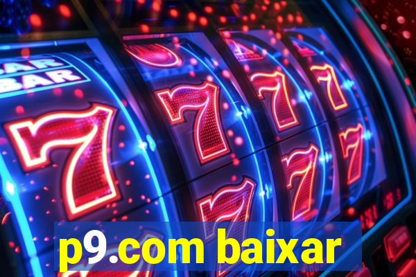 p9.com baixar