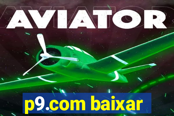 p9.com baixar