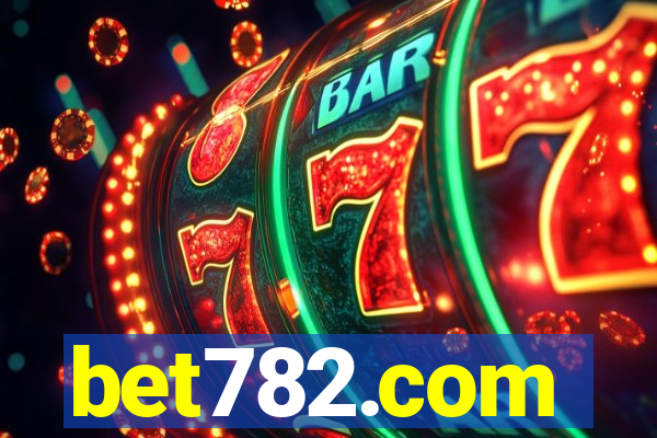 bet782.com