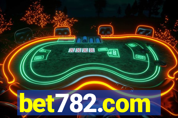 bet782.com