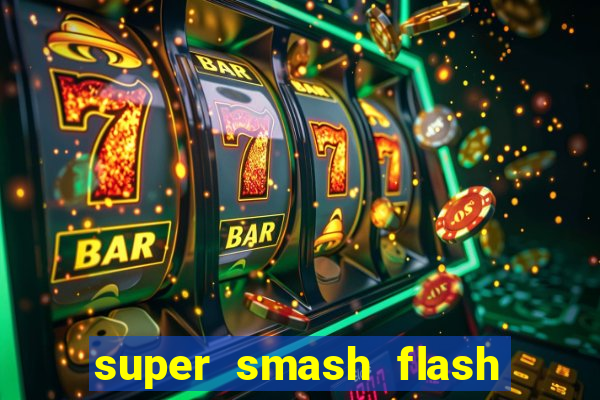 super smash flash 2 completo no jogos 360