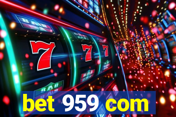 bet 959 com