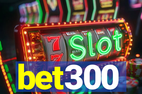 bet300