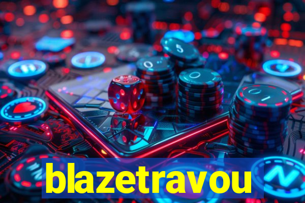 blazetravou