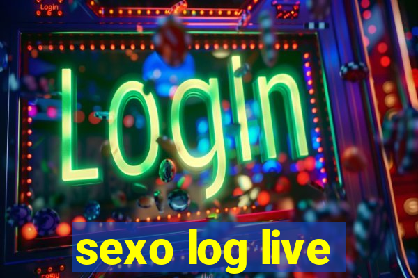 sexo log live