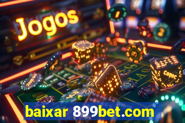 baixar 899bet.com