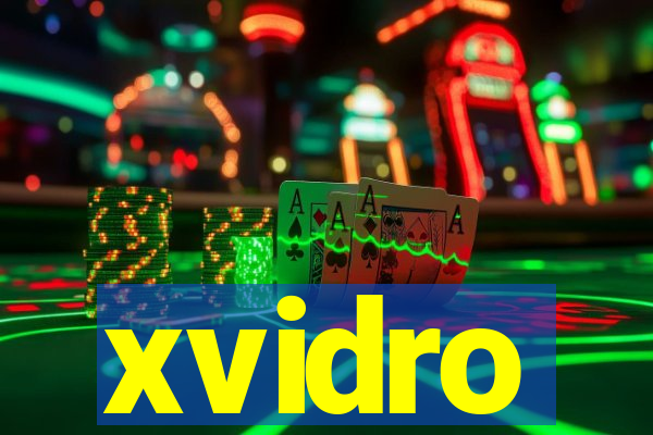 xvidro