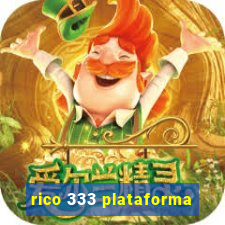 rico 333 plataforma