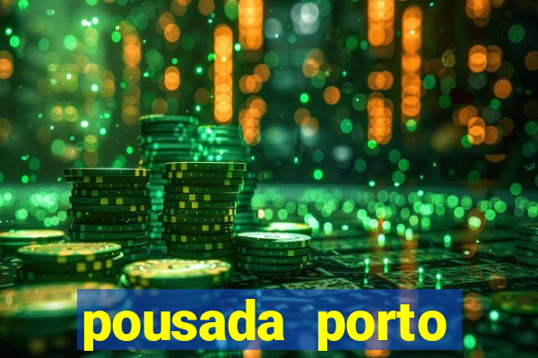pousada porto palace by wf