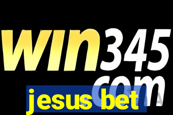 jesus bet