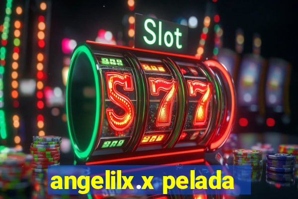 angelilx.x pelada