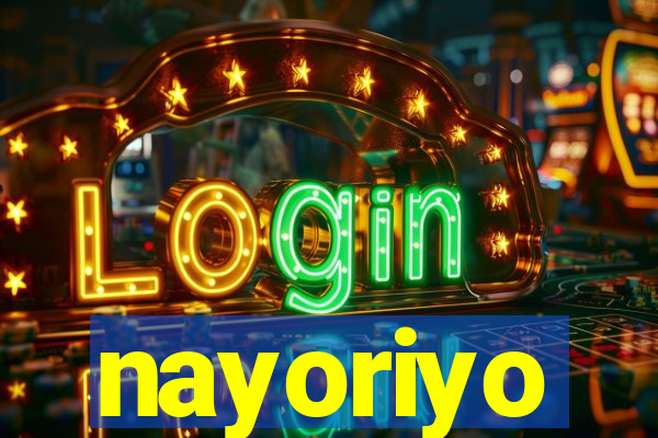 nayoriyo