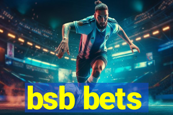 bsb bets