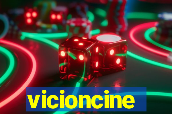 vicioncine