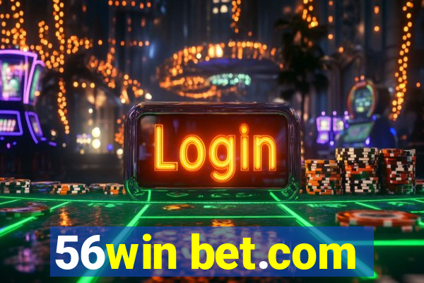 56win bet.com