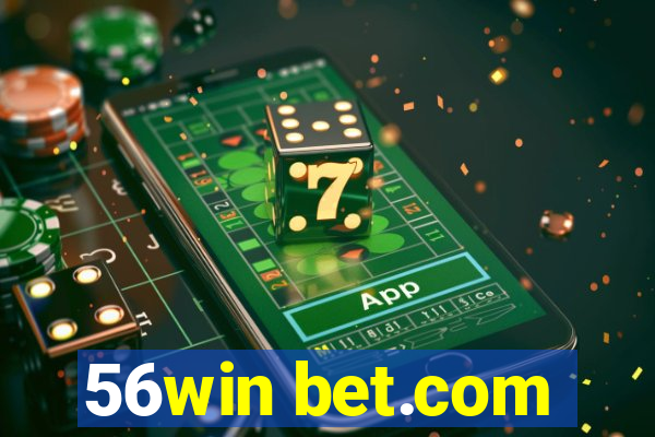 56win bet.com