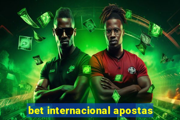 bet internacional apostas