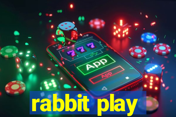 rabbit play