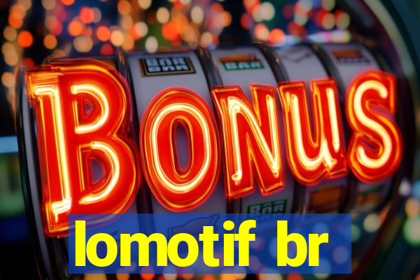 lomotif br