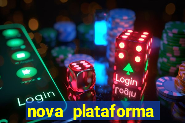 nova plataforma pagando muito