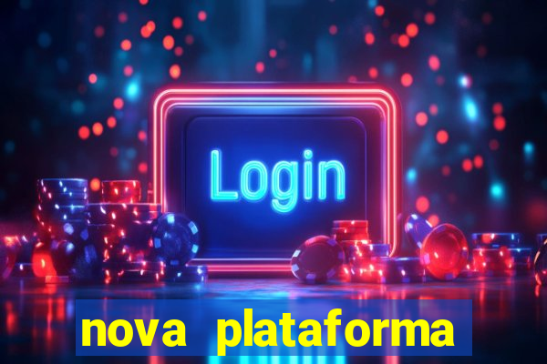 nova plataforma pagando muito
