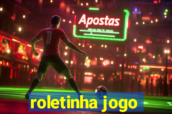 roletinha jogo