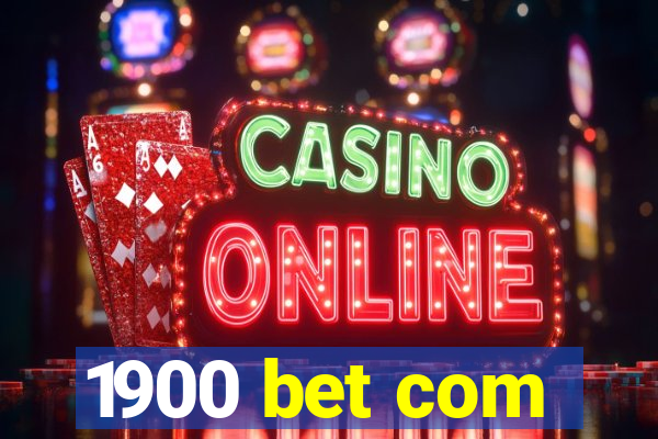 1900 bet com